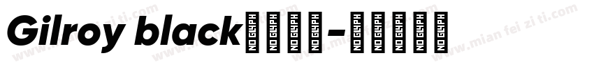 Gilroy black字体下载字体转换